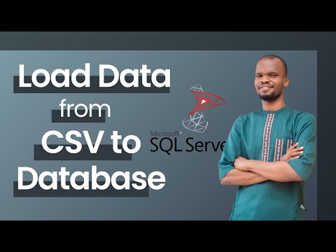 Load Tables from CSV to SQL Server (For Absolute Beginners)