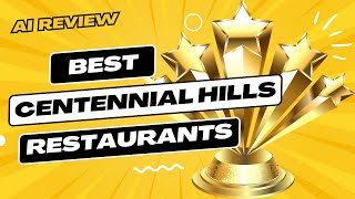 BEST Food in Centennial Hills An AI Review