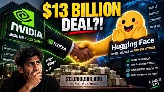 Why would NVIDIA spend $13 BILLION on Hugging Face 🤯