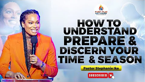 GOD'S TIMING DECODED! (How to UNDERSTAND, PREPARE & DISCERN Your Season) ⏳ | Pastor Stephanie Ike
