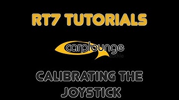 Carplounge RT7 English Tutorial No. 11: Calibrating the Joystick