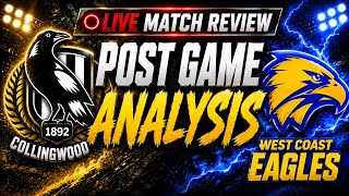 COLLINGWOOD VS WEST COAST/ POST MATCH REVIEW