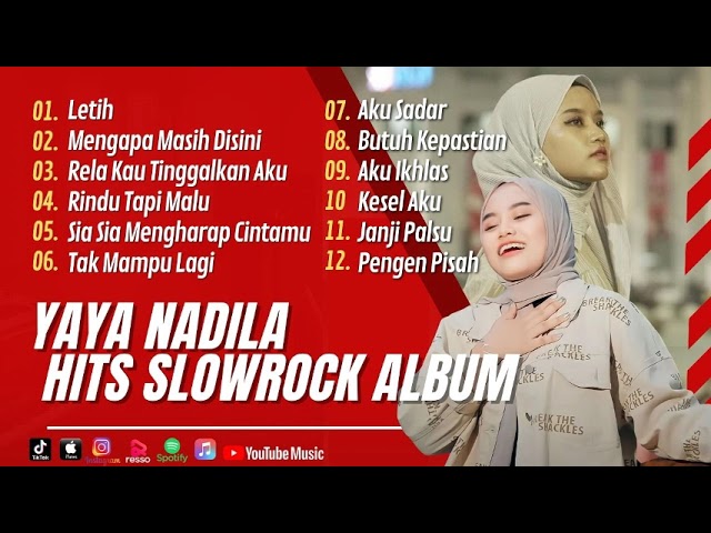 YAYA NADILA - LETIH - LAGU SLOW ROCK BAPER VIRAL FULL ALBUM TERBARU 2023 class=