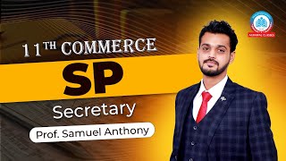 11th Commerce | Free Batch | SP | Lec 6 | Secretary By Prof. Samule Anthony | Agrawal Classes