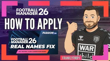 Football Manager 26 - How To Apply The Passion4FM Real Names Fix