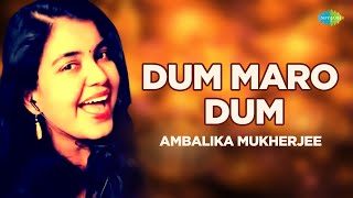 Dum Maro Dum  Ambalika Mukherjee  Hindi Cover Song  Saregama Open Stage