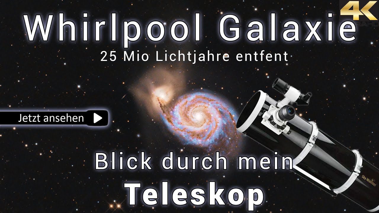 Ich Sehe Nichts Durch Mein Teleskop Messier 51 - Whirlpool Galaxie - Blick durch mein Teleskop - YouTube