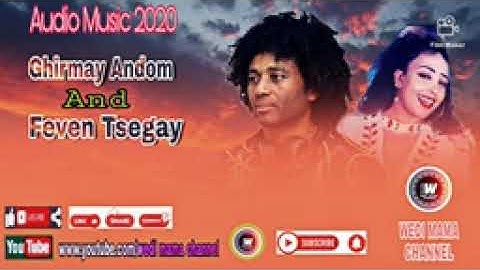 Eritrean music grmay andom and feben tsegay oromay