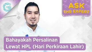 Bahayakah Melahirkan Melewati HPL? - dr. Ardiansjah Dara Sjahruddin, SpOG, MKes