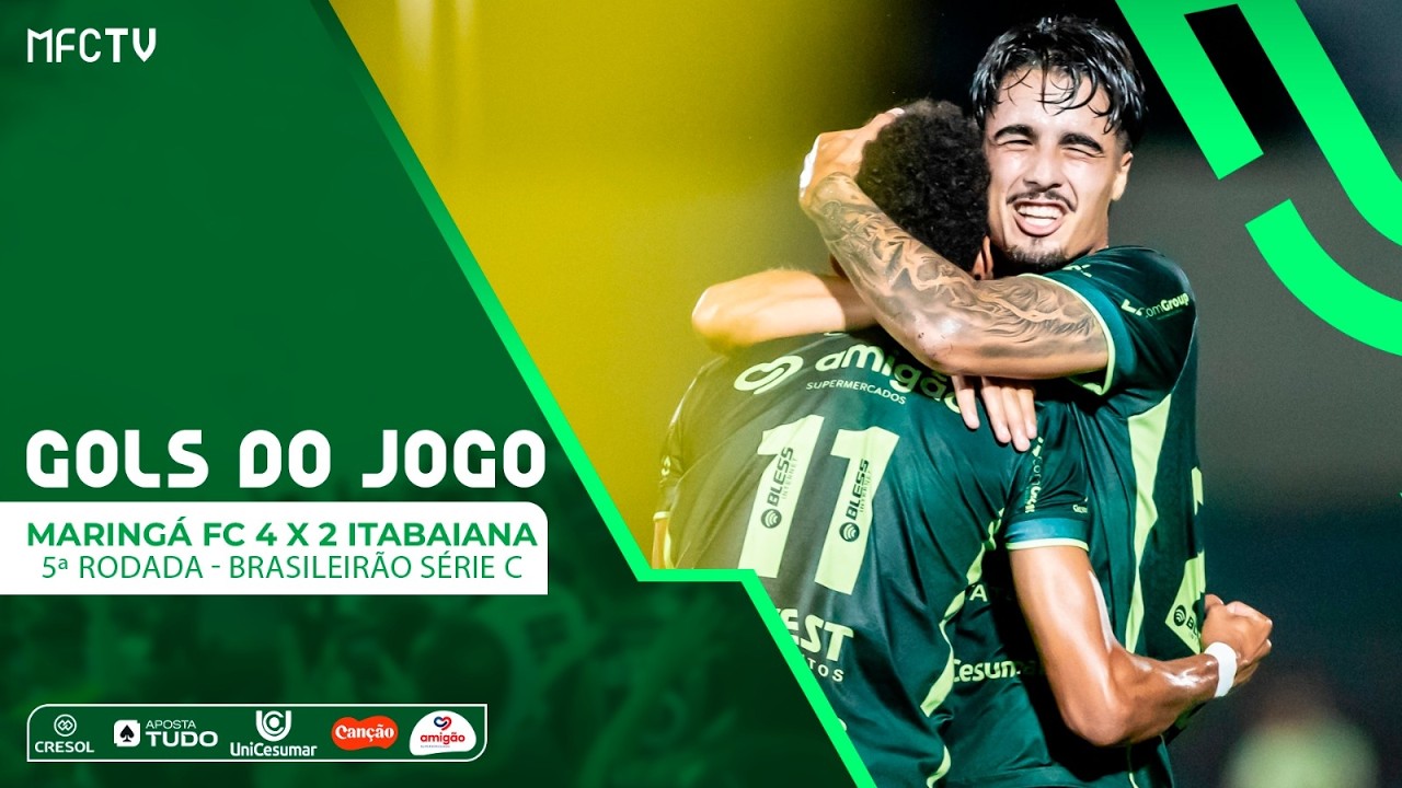 Gols - Maringá FC 4 x 2 Itabaiana - 5ª Rodada - Brasileiro Série C 2026 ...