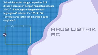 Animasi Arus Listrik Rangkaian RC - Fisika SMA