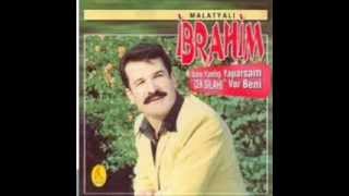 malatyalı ibrahim gözden ırak