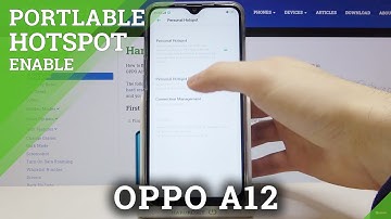 How to Enable Portable Hotspot on OPPO A12 – Use Portable Hotspot