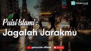 Puisi Islami Tentang Menjaga Hati