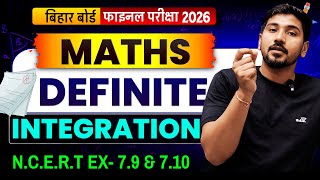 Bihar Board Final Exam 2026 | Definite Integration NCERT Ex 7.9 & 7.10 | Class 12 Maths