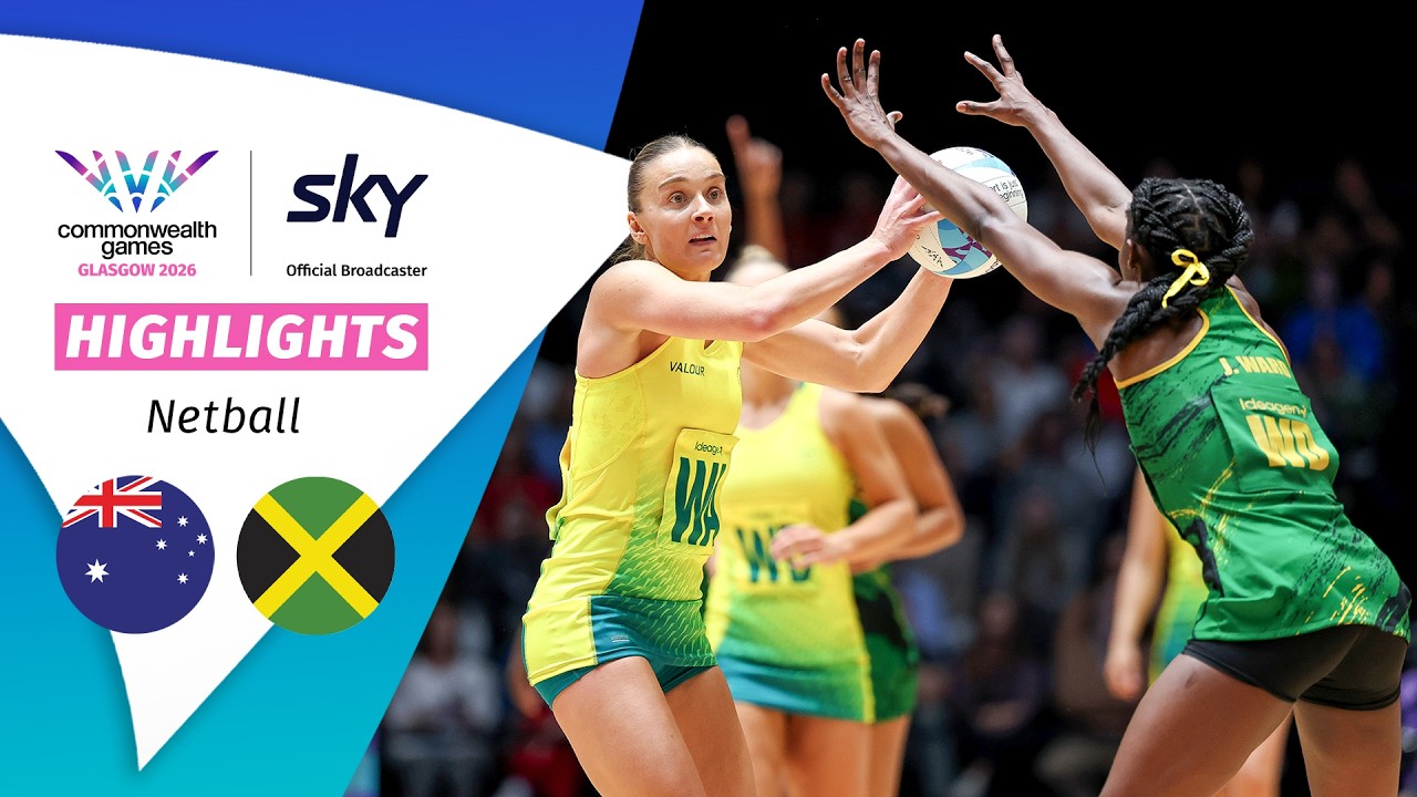 HIGHLIGHTS | Netball | Australia vs Jamaica | Semi-Final | Commonwealth Games 2026
