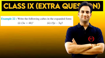 Write the following cubes in the expanded form : (i) (3a + 4b)³ (ii) (5p – 3q)³