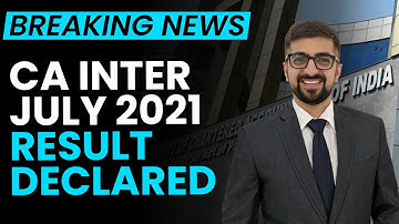 BREAKING NEWS | ICAI CA Intermediate Results Announced Of July 2021 Exams | Neeraj Arora