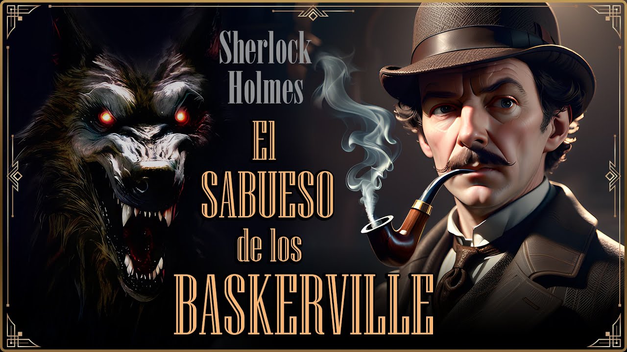 🐺 AUDIOLIBRO Sherlock Holmes​:  El sabueso de los Baskerville | de Conan Doyle | COMPLETO en español