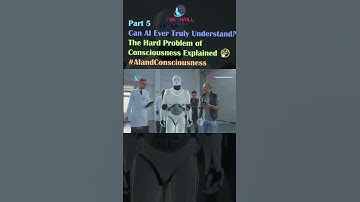 Can AI Ever Truly Understand? The Hard Problem of Consciousness Explained 🤔 #AI #comment PART 5