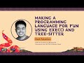 Making a Programming Language for Fun Using Exec() &amp; Tree-Sitter | Ned Palacios