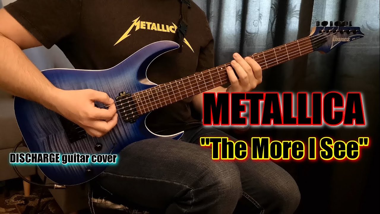METALLICA - The More I See | Discharge guitar cover