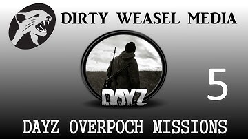 DayZ Overpoch Missions Episode 5: "DShKM Love"