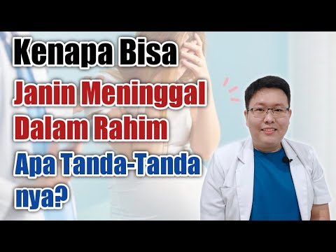 Video: Apa saja gejala kematian janin?