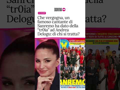 Video Che vergogna, un famoso cantante di Sanremo ha dato della “tr0ia” a Andrea Delogu: di chi si tratta?