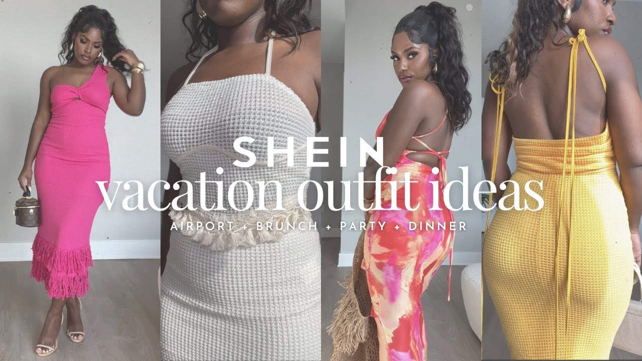 VACATION HAUL FT. SHEIN, AIRPORT, DINNER, PARTY, BRUNCH OUTFIT IDEAS