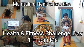 Day 1/60 Day Challenge To Lose Weight And Maintain A Healthy Routine