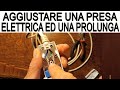 Aggiustare una presa elettrica ed una prolunga per verificare che funzioni correttamente