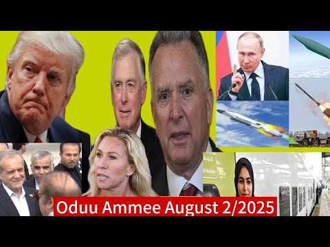 Raashiyaa Iraan Indiyaa Fi Trump Turkii Gargaarsa Gazzaa Oduulee Biyya Keessaa Fi Alaa August 2 2025