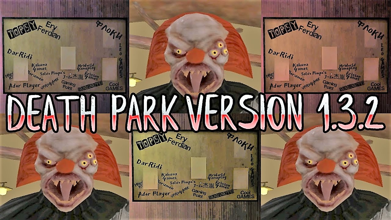 Death Park Version 1.3.2 Full Gameplay