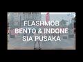 FLASHMOB VIDEO Bento & Indonesia Pusaka IMJ-AVC-Tyan siti n