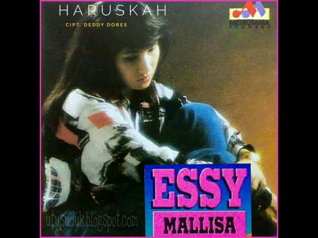 Essy Mallisa - Haruskah (1992) class=