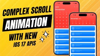 Building Complex Scroll Animations With New iOS 17 API's - Xcode 15