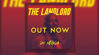 De Mthuda - The Landlord (Full Album) Mixed By Khumozin