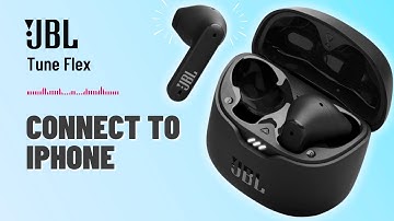 How to Connect JBL Tune Flex to iPhone | A Quick Guide