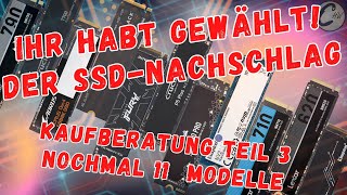 Nochmal 11 SSDs im Test SSD Kaufberatung Teil 3 2024