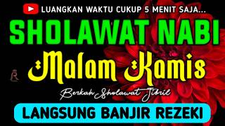 SHOLAWAT JIBRIL PENARIK REZEKI PALING DAHSYAT, Sholawat Nabi Muhammad SAW, Sholawat Jibril Merdu