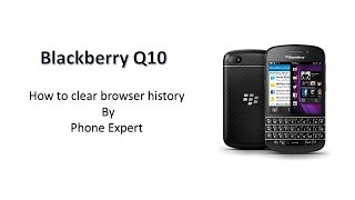 How to clear Browser History on Blackberry Q10 screenshot 5