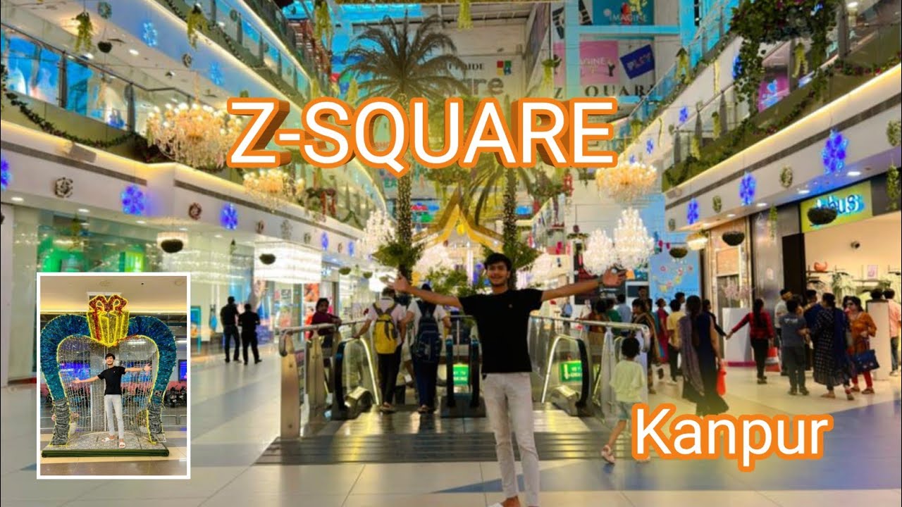 ZSQUARE KANPUR 🥳 ️ Shopping 🛍️ Mall YouTube