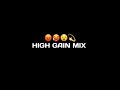 HIGH GAIN MIX