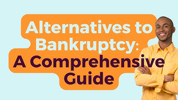 Alternatives to Bankruptcy: A Comprehensive Guide