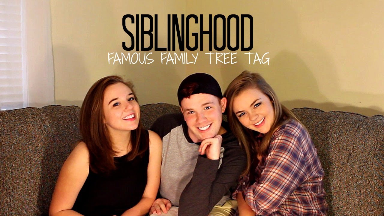 FAMOUS FAMILY TREE TAG | SIBLINGHOOD