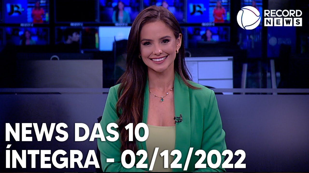 News das 10 – 02/12/2022