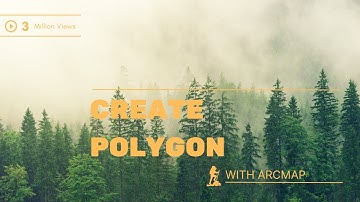CREATING POLYGON DATA SHAPEFILES WITH ARCMAP