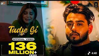 Tadfe Gi (Official Video) Jorge Gill | Geet Goraya | Jorge Gill Music | Punjabi Song 2023 |