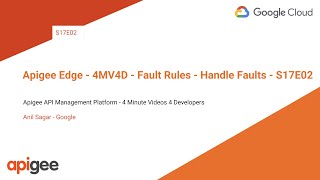 Apigee Edge - 4MV4D - Fault Rules - Handle Faults - S17E02